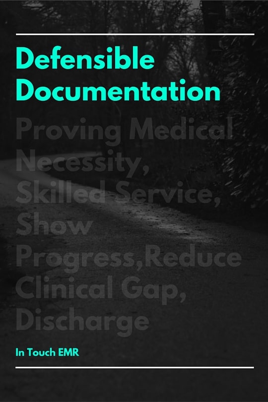 defensible documentation – proving medical necessity for